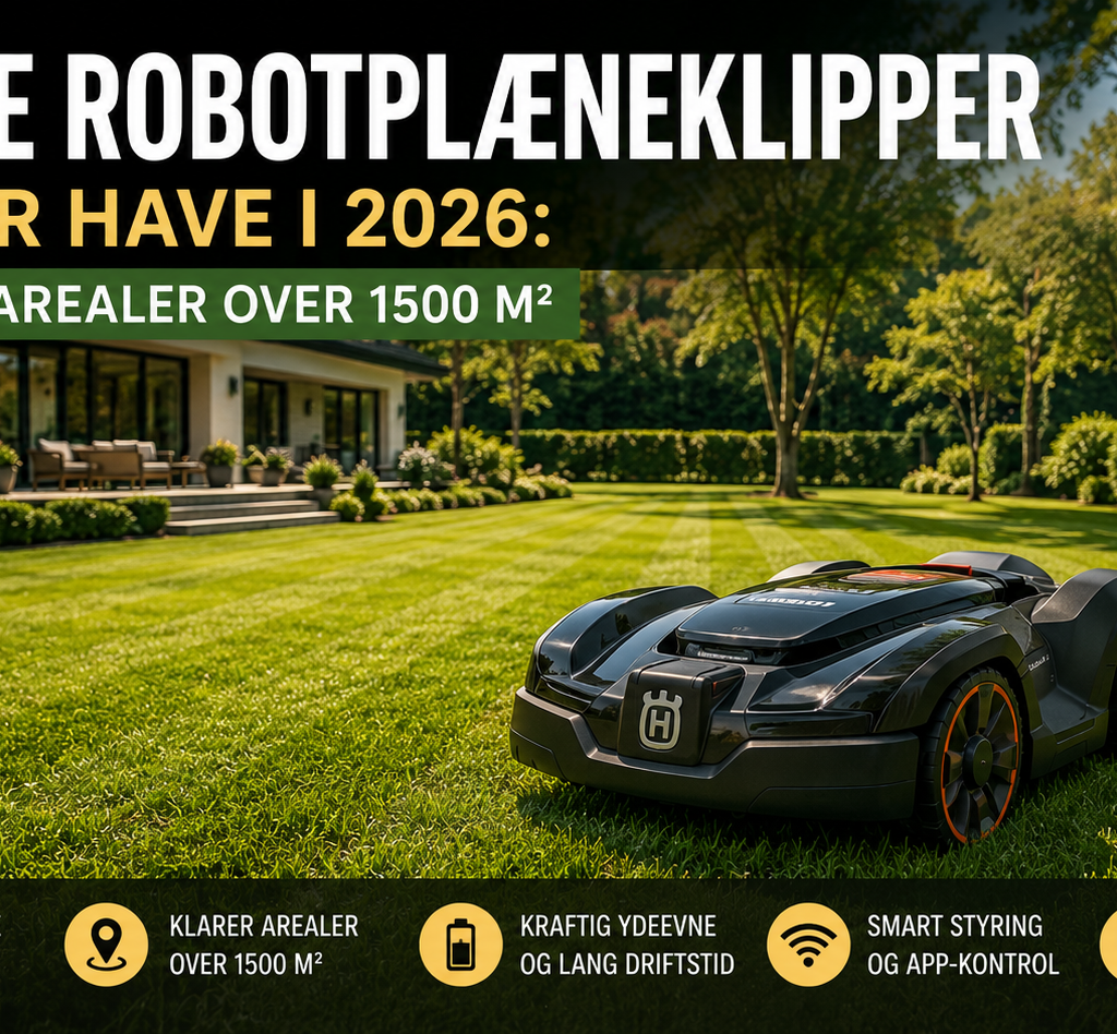 Bedste Robotplæneklipper til Stor Have i 2026: Guide til arealer over 1500 m²